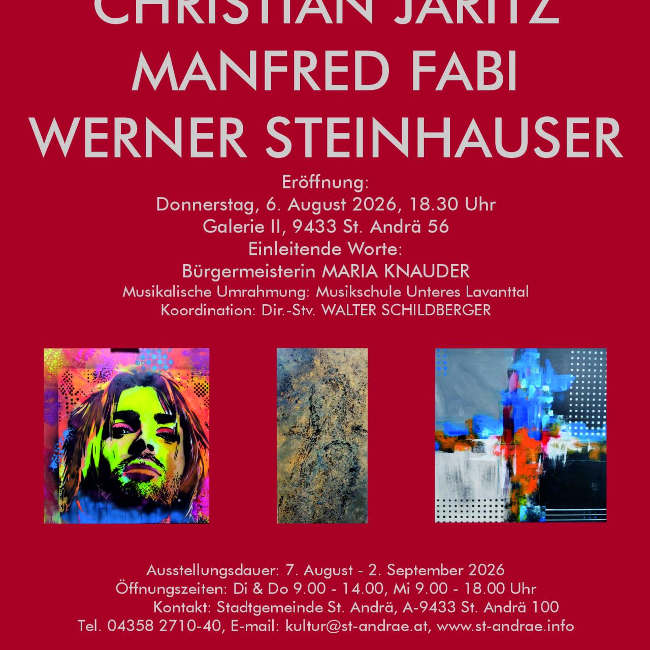 Ausstellung Christian Jaritz Manfred Fabi Werner Steinhauer